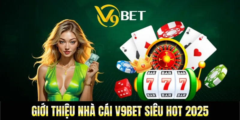 V9BET - Sân Chơi Độc Đáo Với Phần Thưởng Cực Đỉnh!